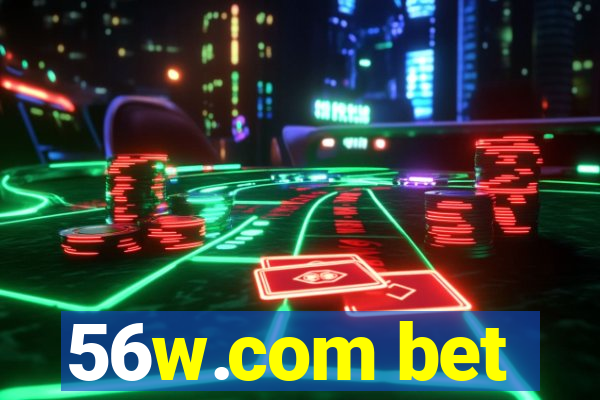 56w.com bet